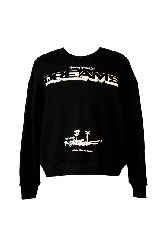 Dreams Sweatshirt